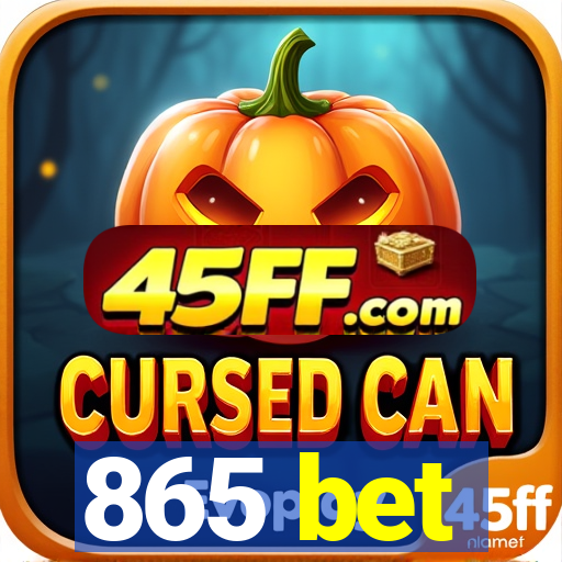 865 bet